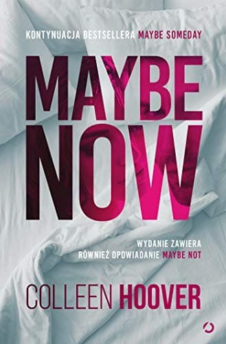 Cover of Maybe Now. Maybe Not