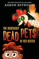 Cover of Incredibly Dead Pets of Rex Dexter