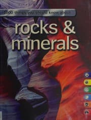 Cover of 1000 things you should know about rocks & minerals