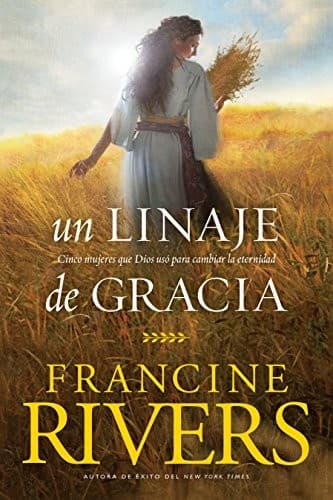 Cover of Un Linaje de Gracia