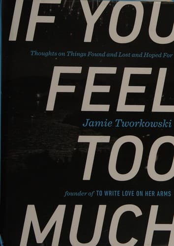 Cover of If You Feel Too Much
