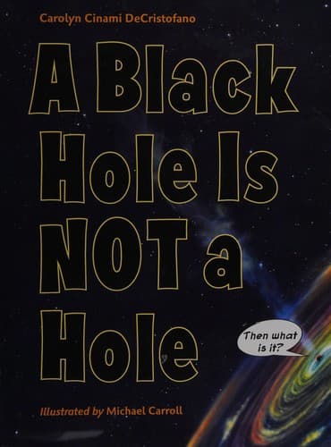 Cover of A Black Hole Is Not a Hole