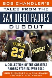 Cover of Bob Chandler's Tales from the San Diego Padres Dugout