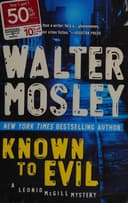 Cover of Known to Evil: Mosley, Walter: 9781594487521