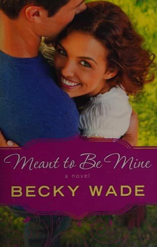 Cover of Meant to Be Mine