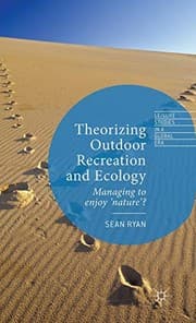 Cover of Theorizing Outdoor Recreation and Ecology