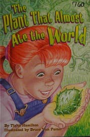 Cover of The plant that almost ate the world