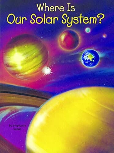 Cover of Where is our solar system?