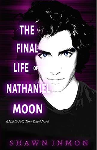 Cover of The Final Life of Nathaniel Moon