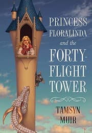 Cover of Princess Floralinda and the Forty Flight Tower