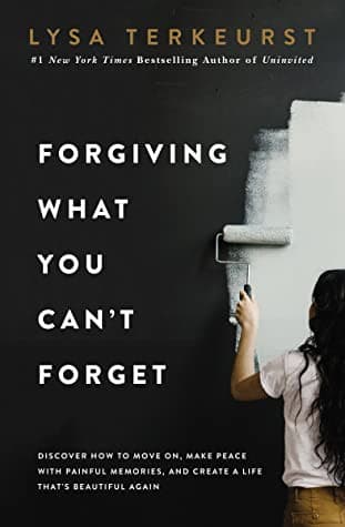 Cover of Forgiving What You Can't Forget