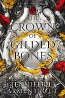Cover of The ​Crown of Gilded Bones