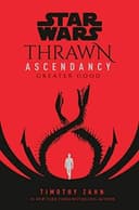 Cover of Star Wars - Thrawn Ascendancy - Greater Good