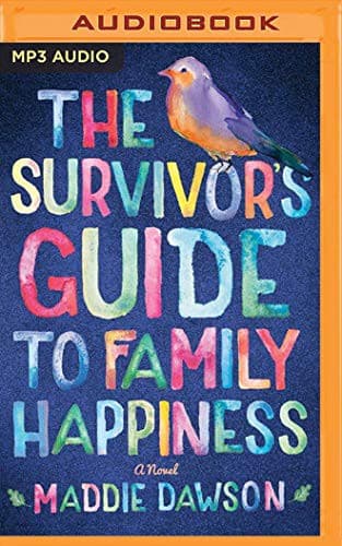 Cover of The Survivor's Guide to Family Happiness