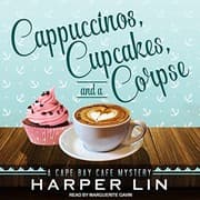 Cover of Cappuccinos, Cupcakes, and a Corpse Lib/E