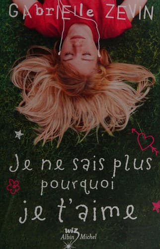 Cover of Je Ne Sais Plus Pourquoi Je t'Aime