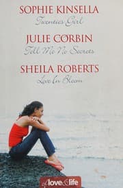 Cover of Twenties Girl, Tell Me No Secrets, and Love In Bloom