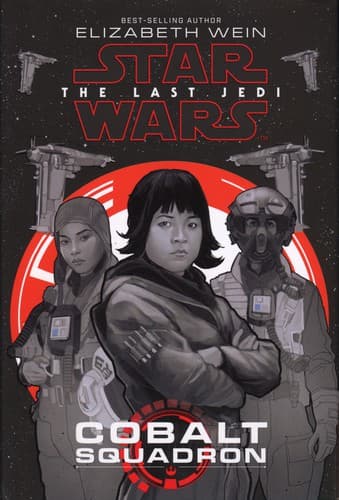 Cover of Star Wars - The Last Jedi - Cobalt Squadron