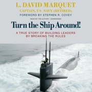 Cover of Turn the Ship Around! A True Story of Building Leaders by Breaking the Rules
