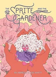 Cover of Sprite and the Gardener