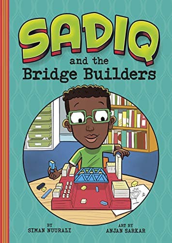 Cover of Sadiq and the Bridge Builders