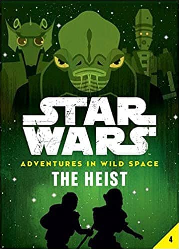 Cover of Star Wars - Adventures in Wild Space - The Heist