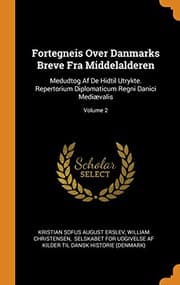 Cover of Fortegneis Over Danmarks Breve Fra Middelalderen