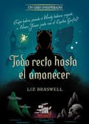 Cover of Todo Recto Hasta el Amanecer. un Giro Inesperado