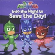 Cover of Into the Night to Save the Day!
