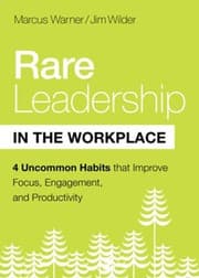 Cover of Rare Leadership in the Workplace: Four Habits that Improve Focus, Engagement, and Productivity