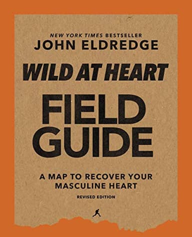 Cover of Wild at Heart Field Guide Revised Edition