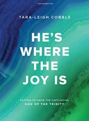 Cover of He's Where the Joy Is - Bible Study Book