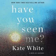 Cover of Have You Seen Me? Lib/E