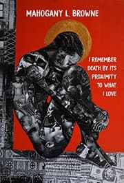 Cover of i remember death by its proximity to what i love most