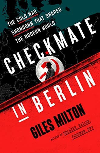 Cover of Checkmate in Berlin: The Cold War Showdown That Shaped the Modern World