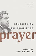 Cover of Spurgeon on the Priority of Prayer