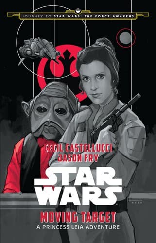 Cover of Star Wars - Moving Target - A Princess Leia Adventure