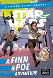 Cover of Star Wars - Choose Your Destiny A Finn & Poe Adventure