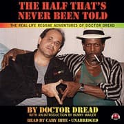 Cover of The Half That's Never Been Told Lib/E