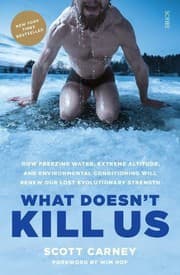 Cover of What Doesn't Kill Us