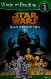 Cover of Star Wars - Escape from Darth Vader - A Star Wars Saga Reader