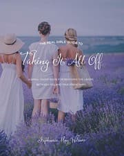 Cover of The Real Girls' Guide to Taking It All Off