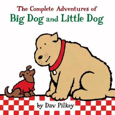 Cover of The complete adventures of Big Dog and Little Dog