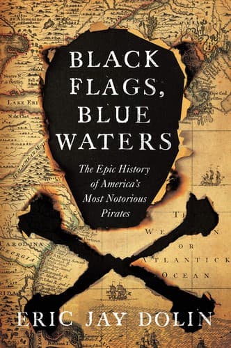 Cover of Black Flags, Blue Waters: The Epic History of America's Most Notorious Pirates