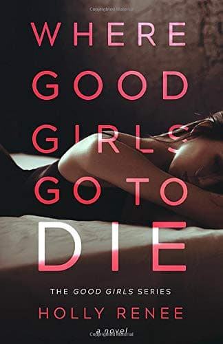 Cover of Where Good Girls Go To Die