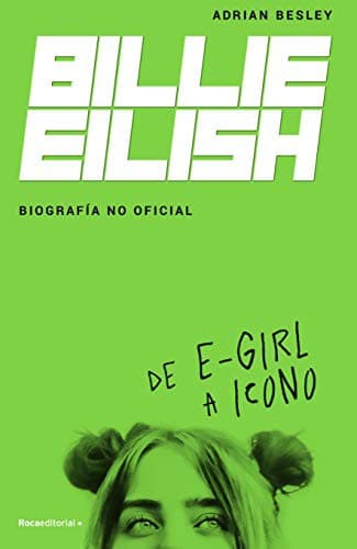 Cover of Billie Eilish. Biografía no oficial