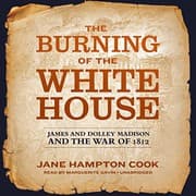 Cover of The Burning of the White House Lib/E