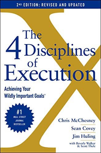 Cover of 4 Disciplines of Execution : Revised and Updated