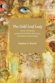 Cover of The Gold Leaf Lady and Other Parapsychological Investigations