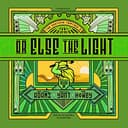Cover of Or Else the Light
